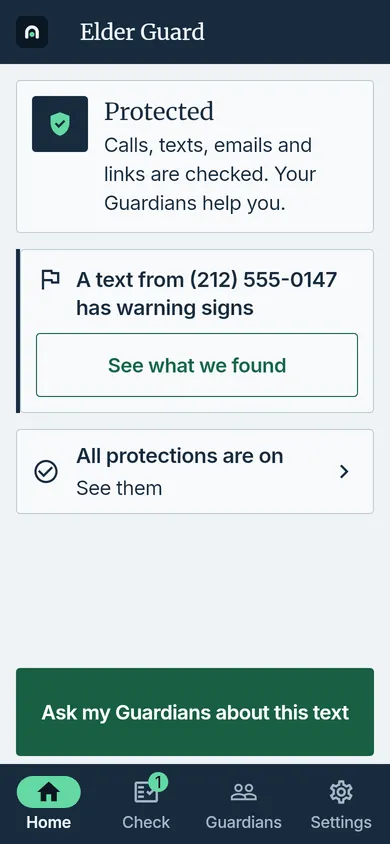 The Elder’s Home screen: Protected, with your Guardians helping; a text with warning signs and a See what we found button; All protections are on; and an Ask my Guardians about this text button