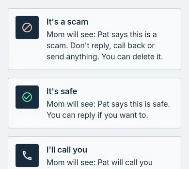 Three answers on the Guardian’s phone: It’s a scam, It’s safe and I’ll call you, each with what Mom will see