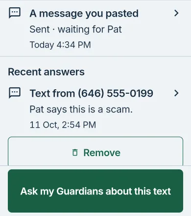 شاشة الفحص لدى متلقي الدعم: رسالة ملصقة تم إرسالها وتنتظر Pat، وإجابة حديثة تقول إن Pat يرى أن هذا احتيال، وزر سؤال الأشخاص الموثوقين لدي عن هذه الرسالة.